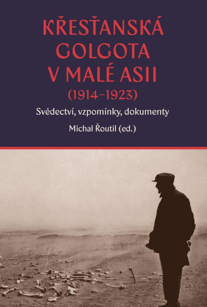 Il Golgota Cristiano In Asia Minore (1914-1923) Testimonianze, Ricordi, Documenti